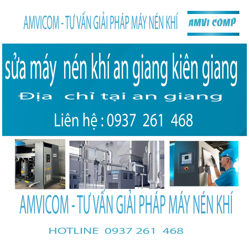 Sửa máy nén khí tại an giang kiên giang amvicom